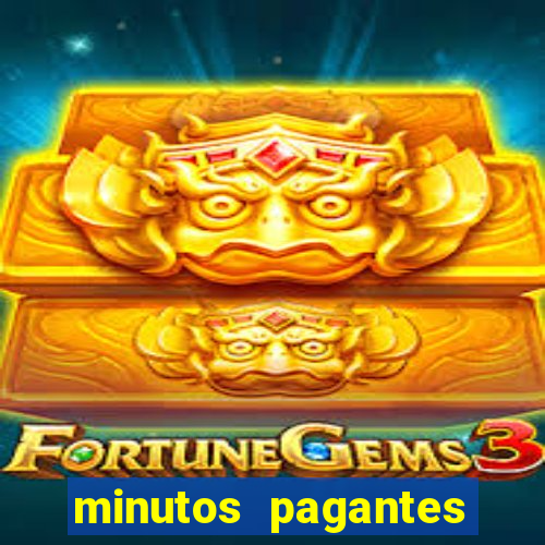 minutos pagantes fortune tiger atualizado